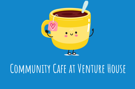 Community Cafe at Venture House